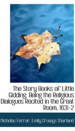 the story books of little gidding being the religious dialogues recited in the_cover