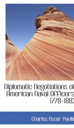 diplomatic negotiations of american naval officers 1778 1883_cover