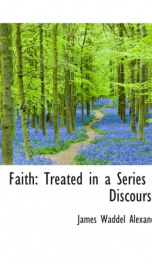 faith treated in a series of discourses_cover