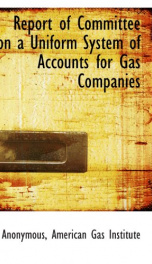 report of committee on a uniform system of accounts for gas companies_cover