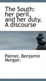 the south her peril and her duty a discourse_cover