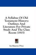 a syllabus of old testament history outlines and literature for private study_cover