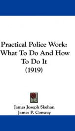 practical police work what to do and how to do it_cover