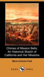 Chimes of Mission Bells; an historical sketch of California and her missions_cover