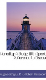heredity a study with special reference to disease_cover