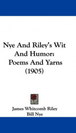 Nye and Riley's Wit and Humor (Poems and Yarns)_cover