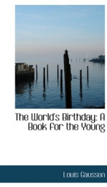 the worlds birthday a book for the young_cover