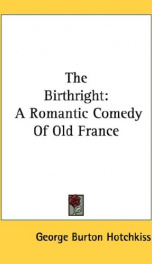 the birthright a romantic comedy of old france_cover