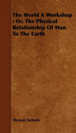 the world a workshop or the physical relationship of man to the earth_cover