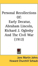 personal recollections of early decatur abraham lincoln richard j oglesby and_cover