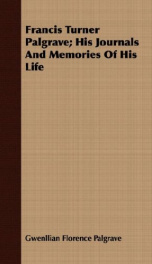 francis turner palgrave his journals and memories of his life_cover