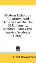 modern lithology illustrated and defined for the use of university technical a_cover