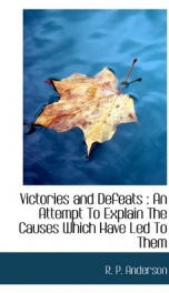 victories and defeats an attempt to explain the causes which have led to them_cover