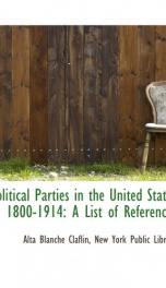 political parties in the united states 1800 1914 a list of references_cover