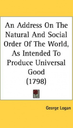 an address on the natural and social order of the world as intended to produce_cover