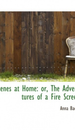 scenes at home or the adventures of a fire screen_cover