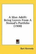 a man adrift being leaves from a nomads portfolio_cover
