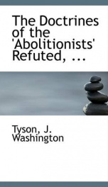 the doctrines of the abolitionists refuted_cover