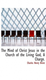 the mind of christ jesus in the church of the living god a charge_cover