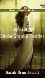 Deephaven and Selected Stories &amp; Sketches_cover