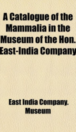 a catalogue of the mammalia in the museum of the hon east india company_cover