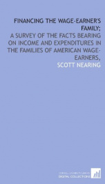 financing the wage earners family a survey of the facts bearing on income and_cover