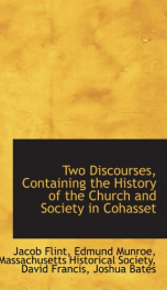 two discourses containing the history of the church and society in cohasset de_cover