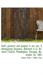 gods presence and purpose in our war a thanksgiving discourse delivered in st_cover