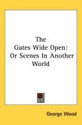 the gates wide open or scenes in another world_cover