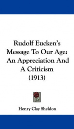 rudolf euckens message to our age an appreciation and a criticism_cover