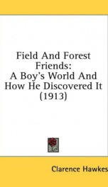 field and forest friends a boys world and how he discovered it_cover
