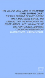 the case of dred scott in the united states supreme court the full opinions of_cover