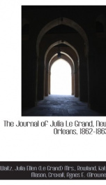 the journal of julia le grand new orleans 1862 1863_cover