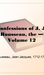 confessions of j j rousseau the volume 12_cover