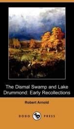 The Dismal Swamp and Lake Drummond, Early recollections_cover