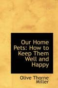 our home pets how to keep them well and happy_cover