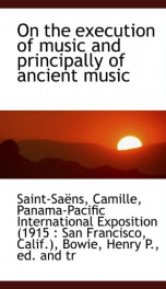 on the execution of music and principally of ancient music_cover