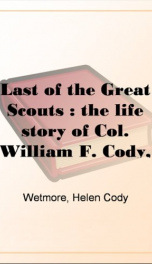 last of the great scouts the life story of col william f cody buffalo bill_cover
