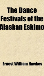 The Dance Festivals of the Alaskan Eskimo_cover