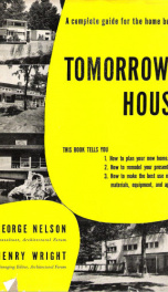 tomorrows house a complete guide for the home builder_cover