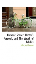 homeric scenes hectors farewell and the wrath of achilles_cover