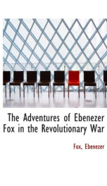 the adventures of ebenezer fox in the revolutionary war_cover