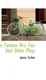 the famous mrs fair and other plays_cover