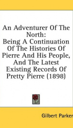 an adventurer of the north being a continuation of the histories of pierre an_cover