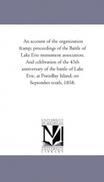 an account of the organization proceedings of the battle of lake erie monument_cover