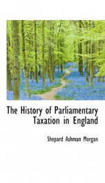 the history of parliamentary taxation in england_cover