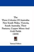 the three colonies of australia new south wales victoria south australia the_cover
