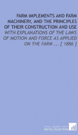 farm implements and farm machinery and the principles of their construction and_cover