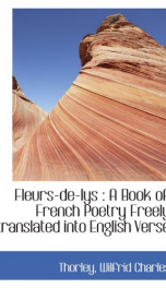 fleurs de lys a book of french poetry freely translated into english verse_cover