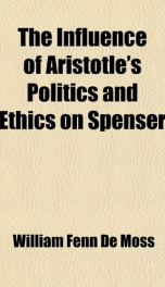 the influence of aristotles politics and ethics on spenser_cover